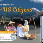 Does Vietnam Require a Visa for US Citizens